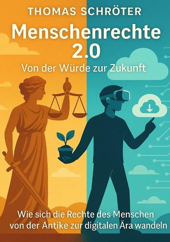 Menschenrechte 2.0 – Von der Würde zur Zukunft