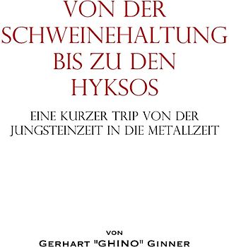 von der Schweinehaltung bis zu den Hyksos