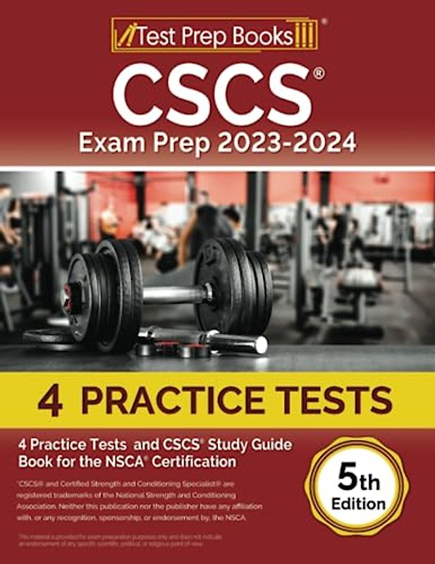 CSCS Exam Prep: Practice Tests and CSCS Study Guide Book for the NSCA Certification: [5th Edition]