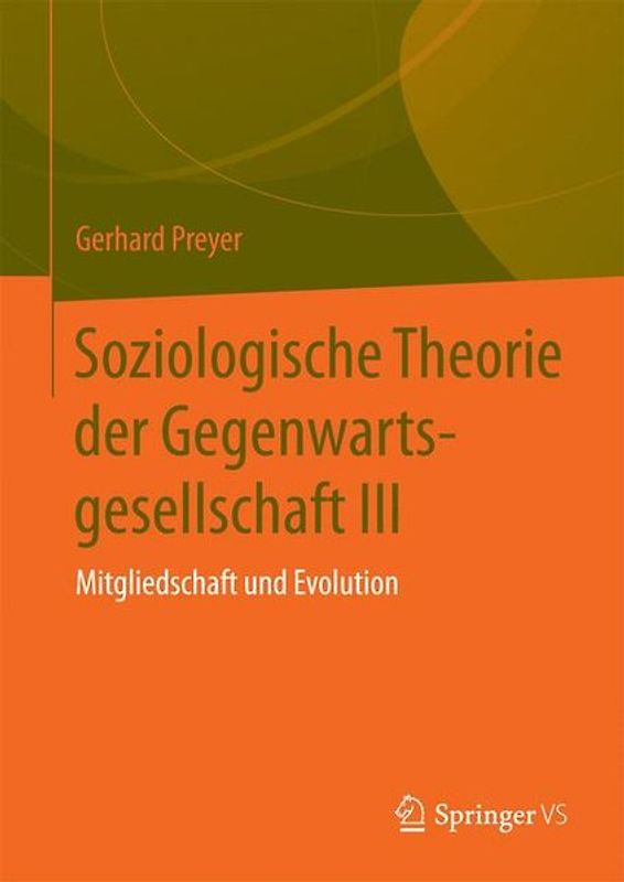 Soziologische Theorie der Gegenwartsgesellschaft III