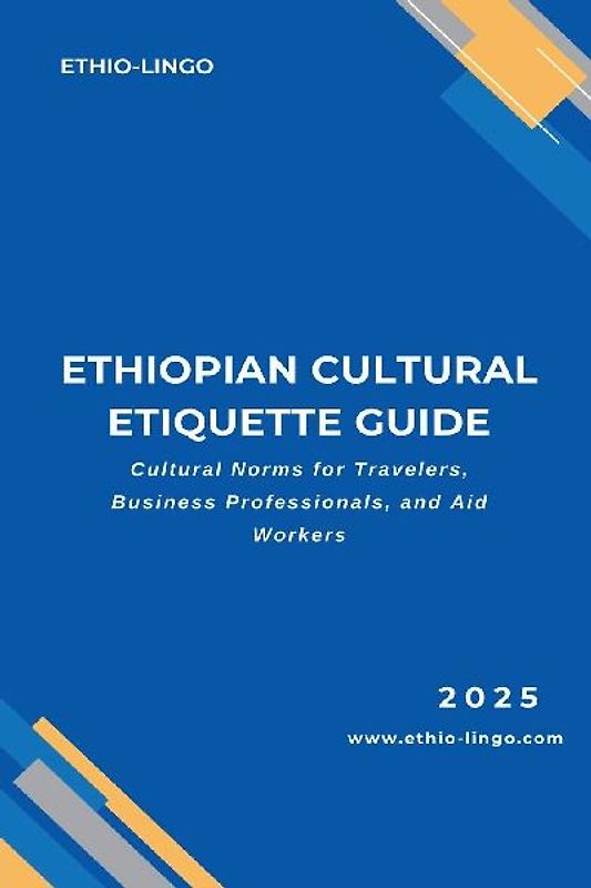 Ethiopian Cultural Etiquette Guide