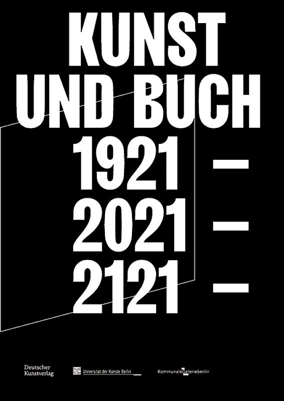 Kunst und Buch 1921 – 2021 – 2121