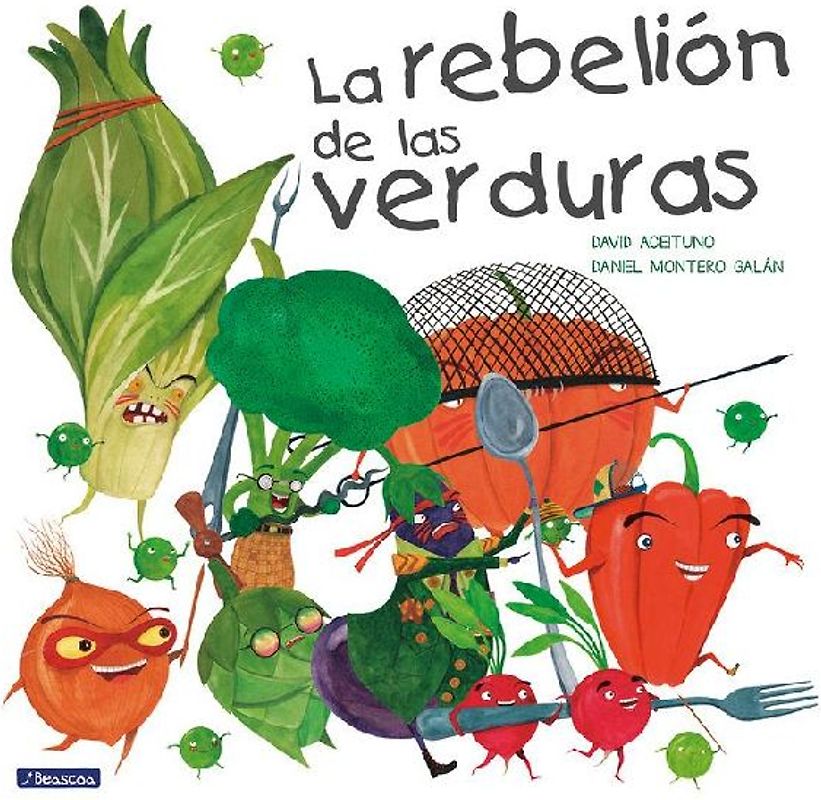 La Rebelión de Las Verduras / The Vegetables Rebellion