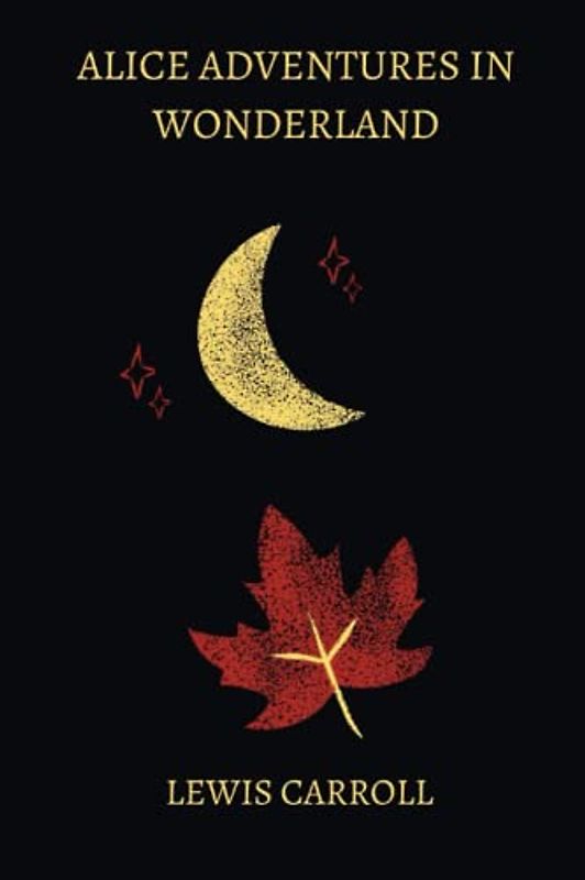 alice adventures in wonderland by Lewis Carroll