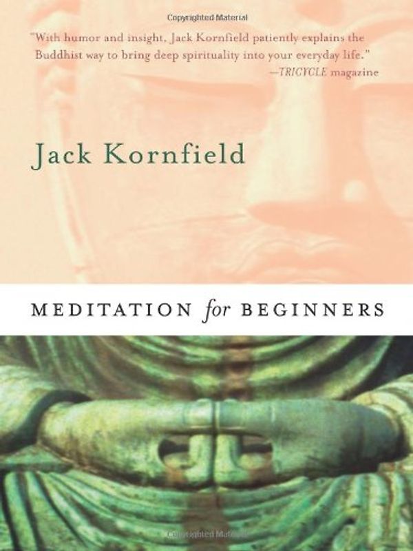 Meditation for Beginners - Jack Kornfield