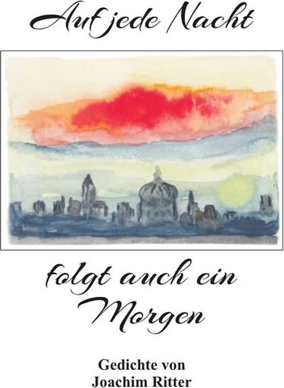 Auf jede Nacht folgt auch ein Morgen