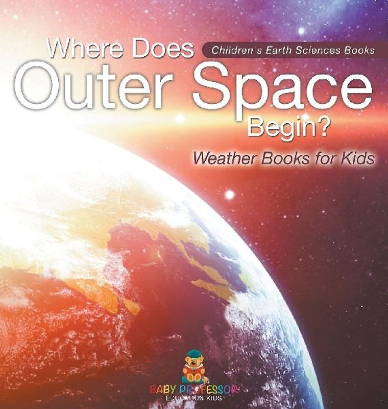 Where Does Outer Space Begin? - Weather Books for Kids | Children's Earth Sciences Books