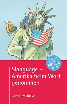 Slanguage - Amerika beim Wort genommen