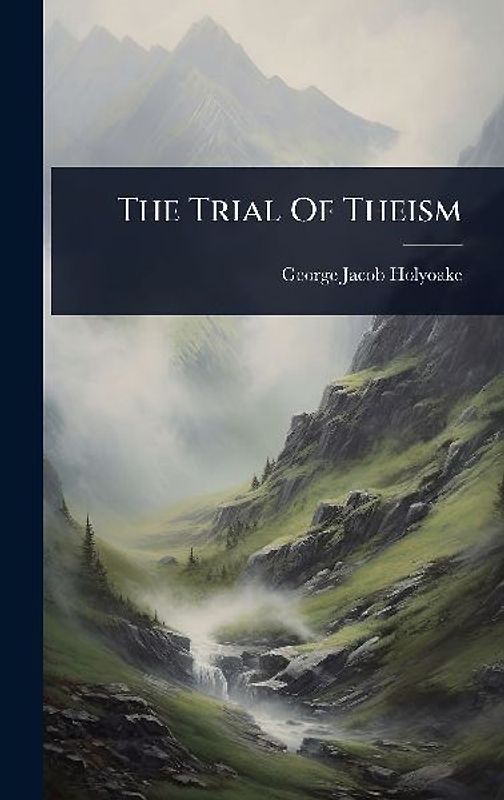 The Trial Of Theism