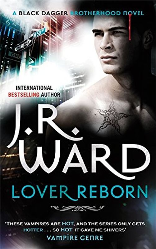 Black Dagger 10. Lover Reborn (Black Dagger Brotherhood) - J. R. Ward