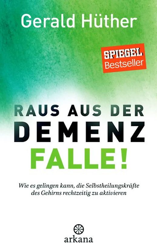 Raus aus der Demenz-Falle!