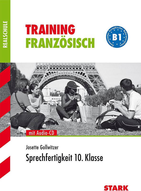 STARK Training Realschule - Französisch Sprechfertigkeit 10. Klasse mit CD