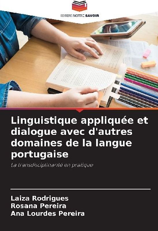 Linguistique appliquée et dialogue avec d'autres domaines de la langue portugaise