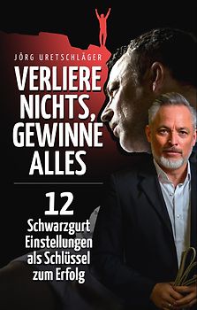 Verliere nichts, gewinne alles