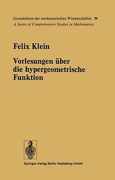 Vorlesungen über die hypergeometrische Funktion