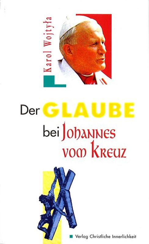 Der Glaube bei Johannes vom Kreuz. EST: Doctrina de fide apud S. Johannem a Cruce