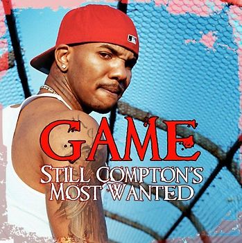 Game,the - Still Compton's Most Wanted