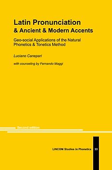 Latin Pronunciation & Ancient & Modern Accents (2nd ed.)