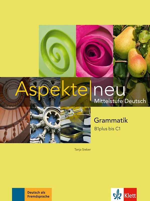 Aspekte neu B1 plus - C1. Mittelstufe Deutsch. Grammatik
