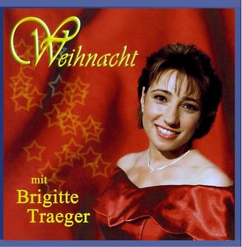 Brigitte Traeger - Weihnacht mit Brigitte Traeger
