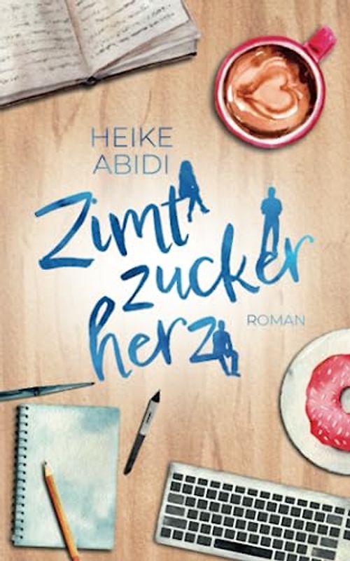 Zimtzuckerherz: Roman