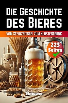 Die Geschichte des Bieres