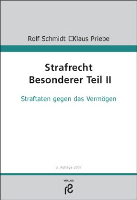 Strafrecht. Besonderer Teil II. Straftaten gegen das Vermögen
