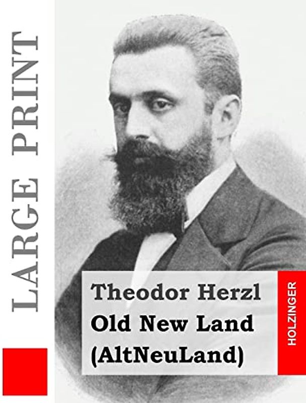 Old New Land (Large Print): (AltNeuLand)