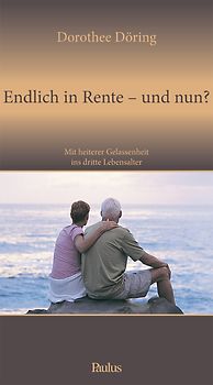 Endlich in Rente - und nun?
