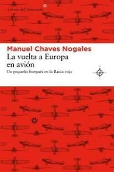 La vuelta a Europa en avión: un pequeño burgués en la Rusia roja