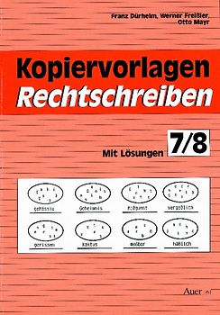 Kopiervorlagen Rechtschreiben, Klasse 7/8