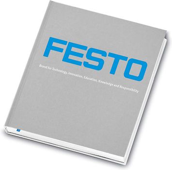 Festo - Brand for Technology, Innovation, Education, Knowledge and Responsibility