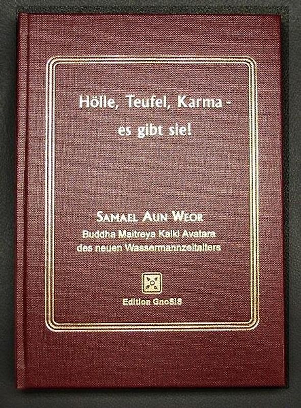 Hölle, Teufel, Karma - es gibt sie!