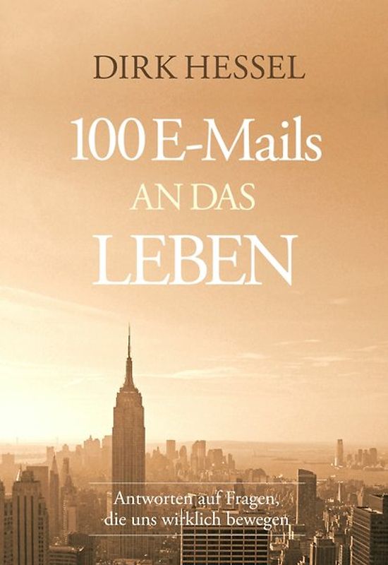 100 E-Mails an das Leben