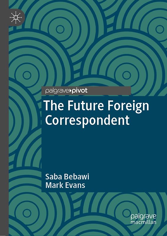 The Future Foreign Correspondent