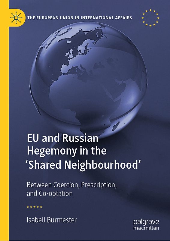 EU and Russian Hegemony in the 'Shared Neighbourhood'