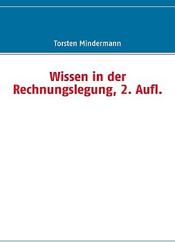 Wissen in der Rechnungslegung, 2. Aufl.