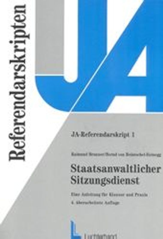 Staatsanwaltlicher Sitzungsdienst. Eine Anleitung für Klausur und Praxis