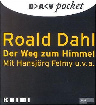 Der Weg zum Himmel. 3 Kriminalhörspiele