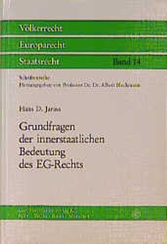 Grundfragen der innerstaatlichen Bedeutung des EG-Rechts