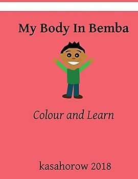My Body in Bemba: Colour and Learn (English Bemba)