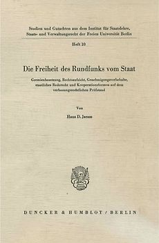 Die Freiheit des Rundfunks vom Staat.