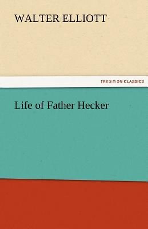 Life of Father Hecker