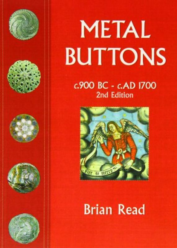 Metal Buttons: C.900 BC - C.1700 Ad
