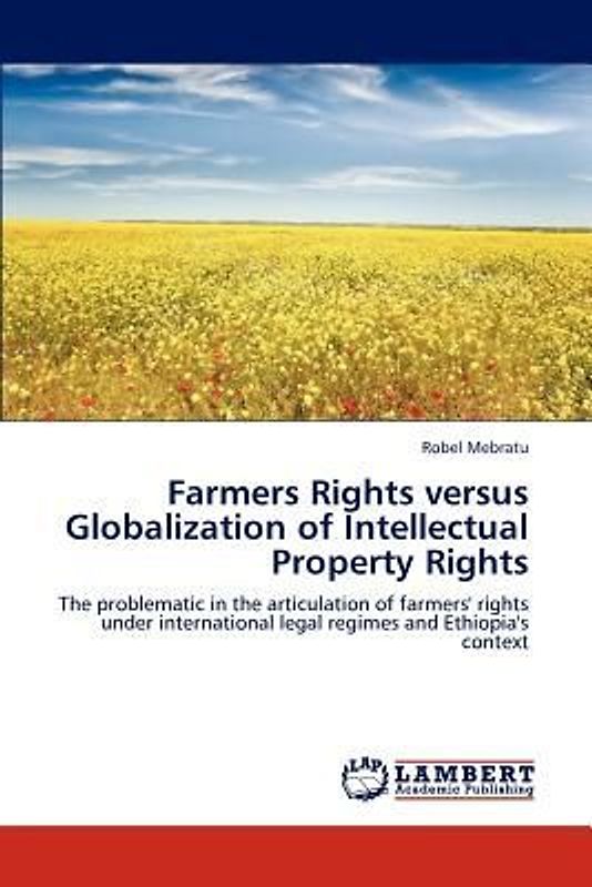 Farmers Rights versus  Globalization of Intellectual Property Rights