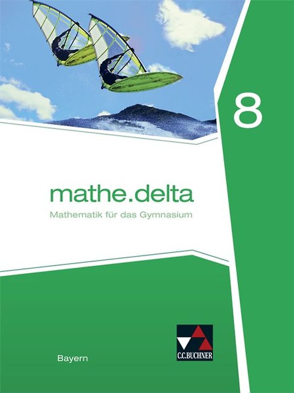 mathe.delta – Bayern / mathe.delta Bayern 8