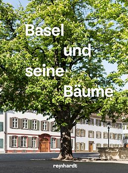 Basel und seine Bäume