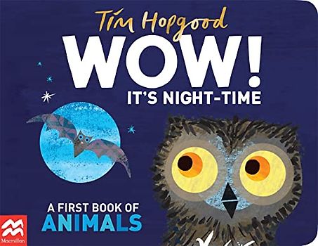 WOW! It's Night-time: A First Book of Animals