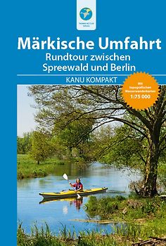 Kanu Kompakt Märkische Umfahrt mit topografischen Wasserwanderkarten
