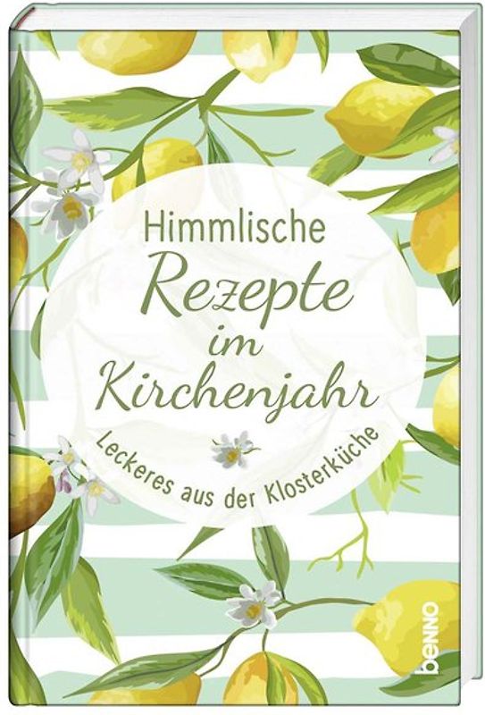 Himmlische Rezepte im Kirchenjahr